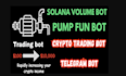 develop solana bot, volume bot, solana meme coin bot, pump fun crypto bot
