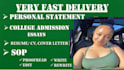 personal statement, admission essays, resume, CV, sop, letter of intent