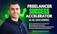 freelancer success accelerator for ai, machine learning, data science