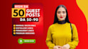 do 50 HQ manual dofollow guest post premium SEO backlinks niche sites da90