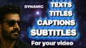 add dynamic texts, captions, and subtitles to your video