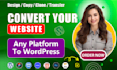 clone or convert xd, psd, html, wix, webflow, weebly, figma to wordpress website