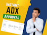 provide 100percent guarantee google adx approval in 12hours