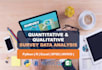 do data analysis of quantitative or qualitative survey
