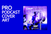 design an attractive podcast cover art