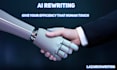 humanise and rewrite ai content for any needs or topics