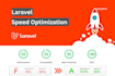 do laravel speed optimization service