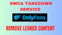 takedown report and remove onlyfans leaked content under dmca