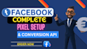 setup meta facebook pixel and conversion API to get accurate data