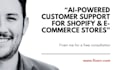 ai powered customer support for shopify and ecommerce stores
