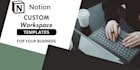 build a customized and aesthethic notion template