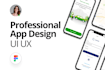 design a professional and intuitive mobile app UI UX