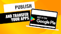 publish your android app on my old and verified play console