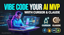 vibe code your custom ai mvp mobile app with cursor and claude