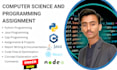 do computer science assigned, java, cpp, python programming tasks and projects