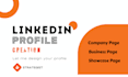 professionally create, optimize, revamp an awesome linkedin profile, page