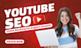 do youtube video seo optimization and channel growth manager
