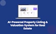 develop ai based property listing and valuation system