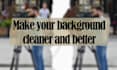 remove unwanted objects or people from your photos