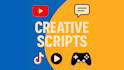write immersive scripts for tiktok, youtube and video games