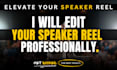 edit your speaker reel and showreel professionally