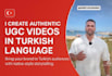 native turkish ugc video ads in 24 hours