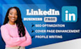 create or modify a llinkedin profile for optimization