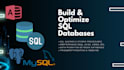 build and optimize sql databases and queries