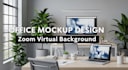 design office mockup and customize zoom virtual background