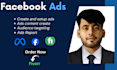 setup and run facebook ads campaign to boost your business