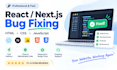 fix bugs and errors in react, nextjs, javascript, HTML, CSS