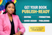 professionally edit, format, and prepare your book for publishing