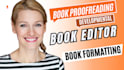 proofread, edit, format memoir nonfiction book,fiction developmental book editor
