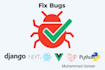 fix bugs in django, laravel, next, node, python, vue apps