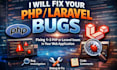 fix PHP and laravel bugs, errors and web application issues