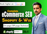 do ecommerce seo of shopify store wix website on page technical optimization