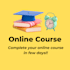help in completion of your online course