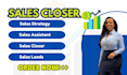 be your expert sales representative, sales closer, b2b b2c cold caller