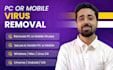 remove viruses and secure your PC or mobile