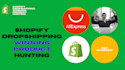 do shopify dropshipping winning product hunting