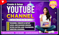 professionally channel create and setup, SEO and full optimization