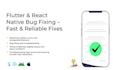 fix bugs and issues in your flutter app and react native for android and ios