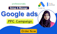 be your expert google ads and PPC campaign manager