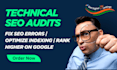 perform full technical audit, fix errors or optimize indexing for higher ranking