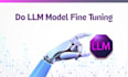 fine tune your llm models