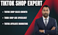 be your tiktok shop, ads and affilite program expert