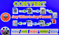 convert any video file to any format mp4 mov avi ts etc