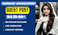providing a tech and web develop  guest posts with high da DR
