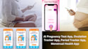 develop ai pregnancy test app period tracker app ovulation tracker app menstrual
