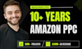 manage amazon ppc campaigns with 10 years of expertise